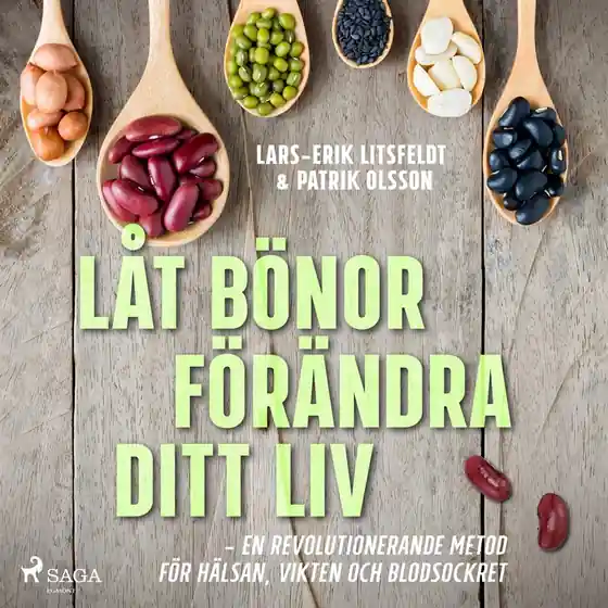Låt bönor förändra ditt liv (ljudbok) av Lars-Erik Litsfeldt Billig