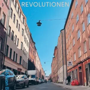 Kocksgatan 24 och revolutionen - Världen bakom en gautadres
