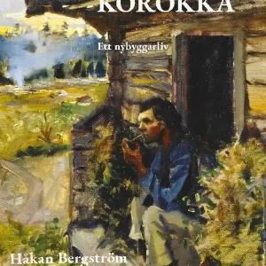 Nyhet Korokka : ett nybyggarliv