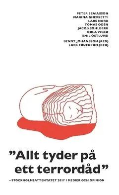 Billig "Allt tyder på ett terrordåd" : Stockholmsattentatet 2017 i medier och opinion