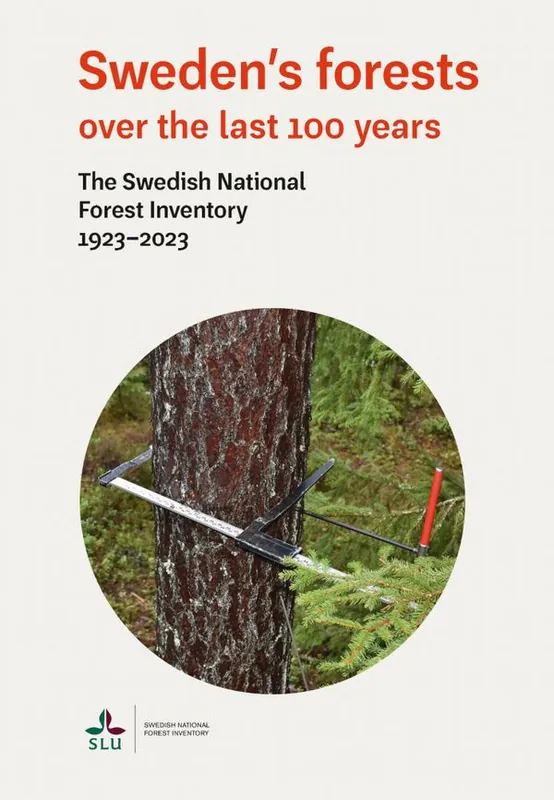 Nedsatt pris Sweden's forests over the last 100 years : The Swedish national forest inventory 1923-2023