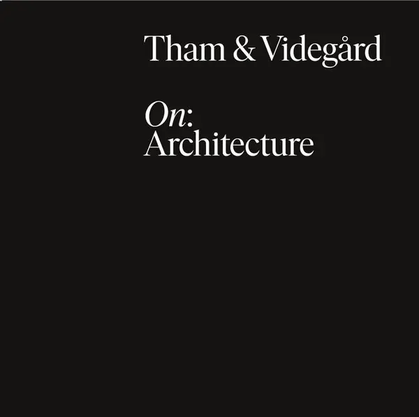 Snabb leverans Tham & Videgård - On: Architecture