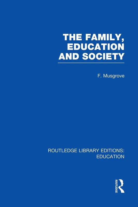 Bästa pris The Family, Education and Society (RLE Edu L Sociology of Education)